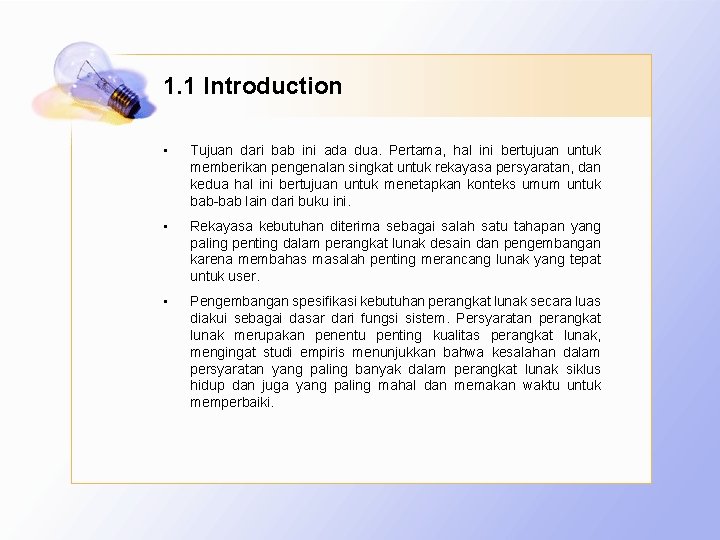 1. 1 Introduction • Tujuan dari bab ini ada dua. Pertama, hal ini bertujuan