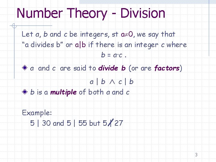 Number Theory - Division Let a, b and c be integers, st a 0,