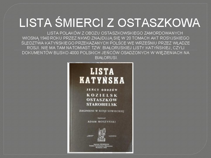 LISTA ŚMIERCI Z OSTASZKOWA LISTA POLAKÓW Z OBOZU OSTASZKOWSKIEGO ZAMORDOWANYCH WIOSNĄ 1940 ROKU PRZEZ