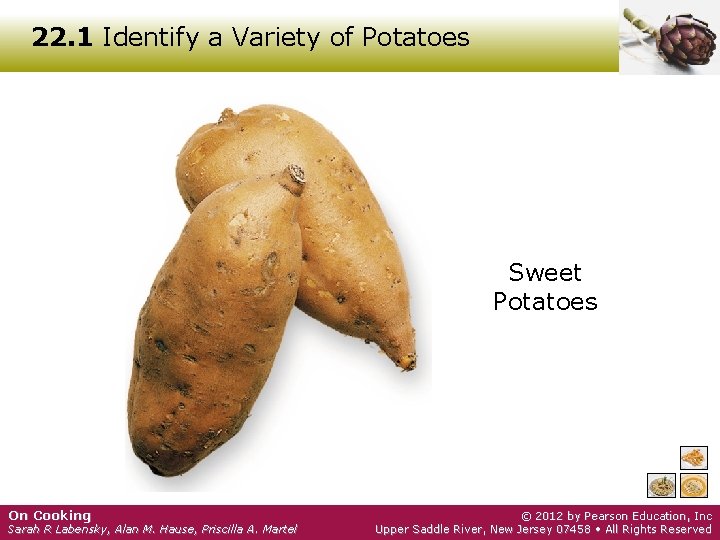 22. 1 Identify a Variety of Potatoes Sweet Potatoes On Cooking Sarah R Labensky,