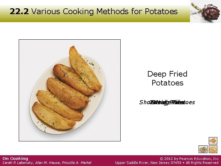 22. 2 Various Cooking Methods for Potatoes Deep Fried Potatoes Shoestring French Steak Fries