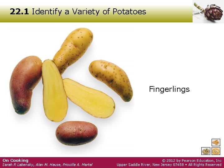 22. 1 Identify a Variety of Potatoes Fingerlings On Cooking Sarah R Labensky, Alan