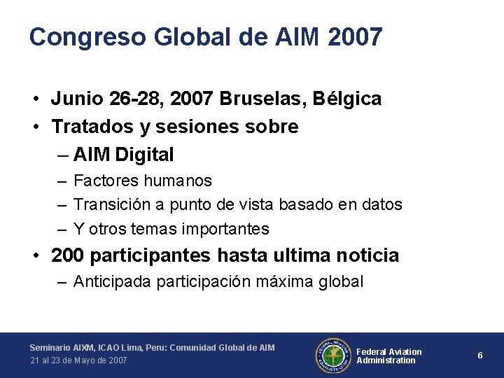 Congreso Global de AIM 2007 • Junio 26 -28, 2007 Bruselas, Bélgica • Tratados