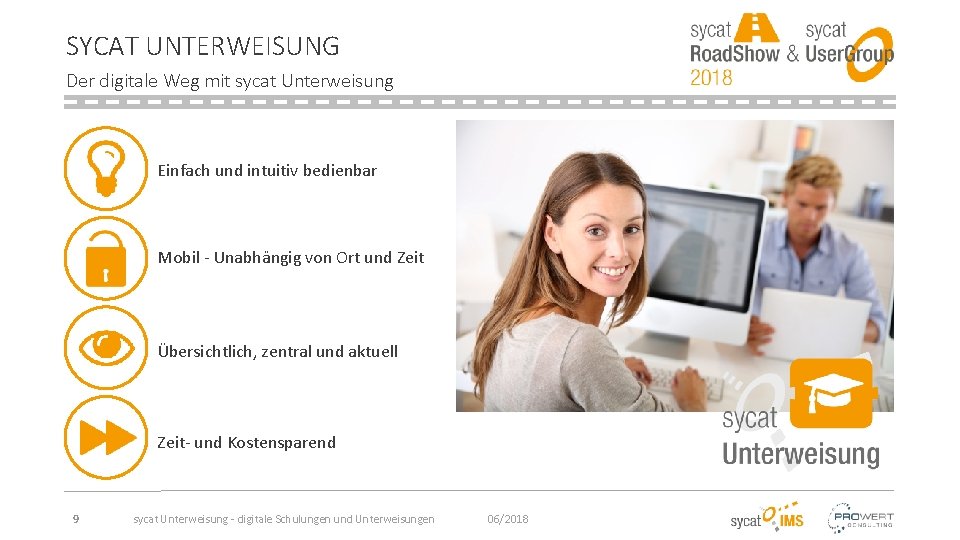 SYCAT UNTERWEISUNG Der digitale Weg mit sycat Unterweisung Einfach und intuitiv bedienbar Mobil -