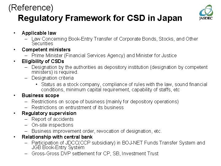 (Reference) Regulatory Framework for CSD in Japan • • • Applicable law – Law