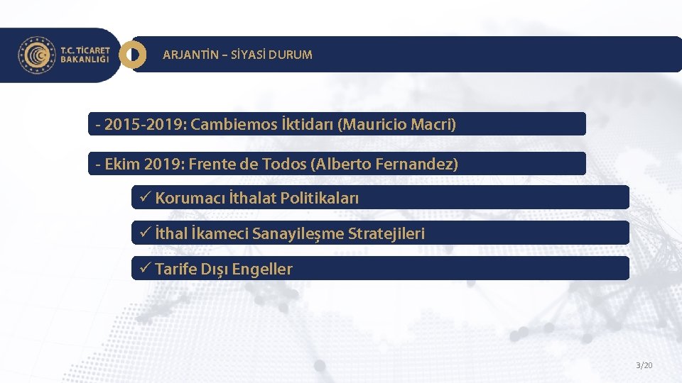 ARJANTİN – SİYASİ DURUM - 2015 -2019: Cambiemos İktidarı (Mauricio Macri) - Ekim 2019: