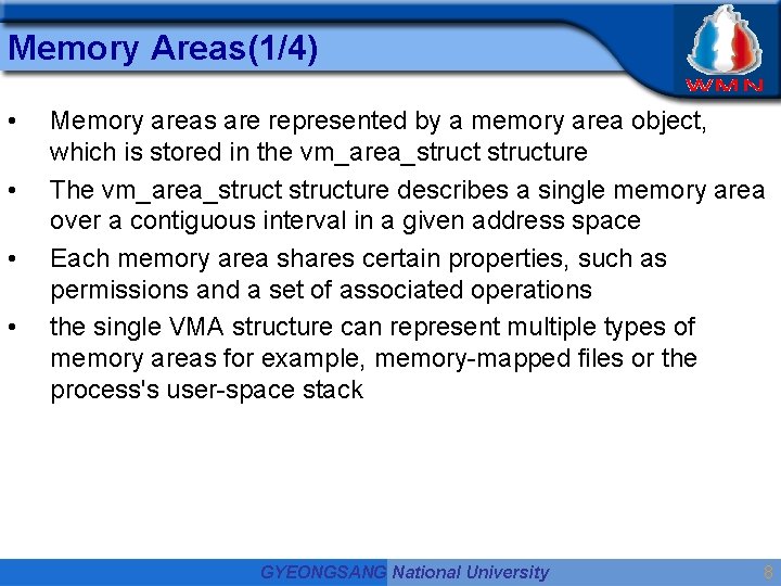 Memory Areas(1/4) • • Memory areas are represented by a memory area object, which Memory Areas(1/4) • • Memory areas are represented by a memory area object, which