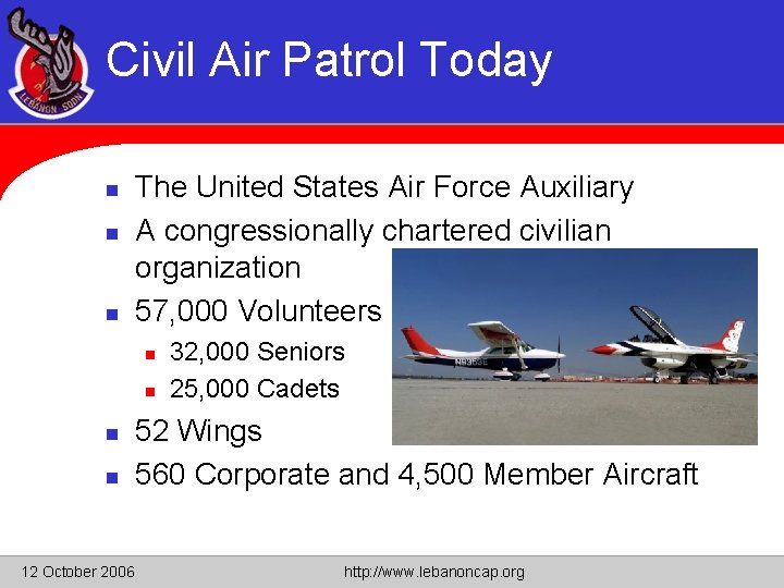 Civil Air Patrol Today n n n The United States Air Force Auxiliary A