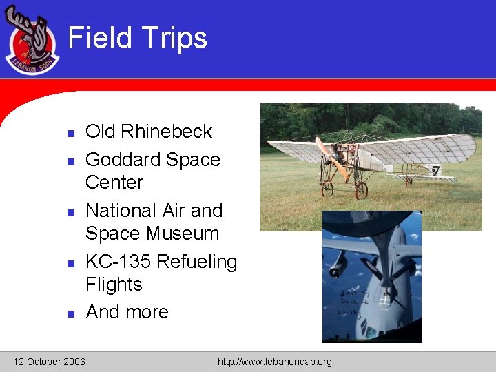 Field Trips n n n 12 October 2006 Old Rhinebeck Goddard Space Center National