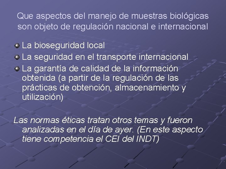 Que aspectos del manejo de muestras biológicas son objeto de regulación nacional e internacional