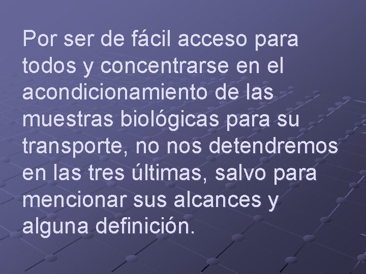 Por ser de fácil acceso para todos y concentrarse en el acondicionamiento de las