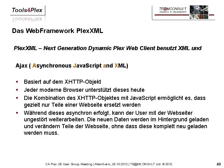 Das Web. Framework Plex. XML – Next Generation Dynamic Plex Web Client benutzt XML