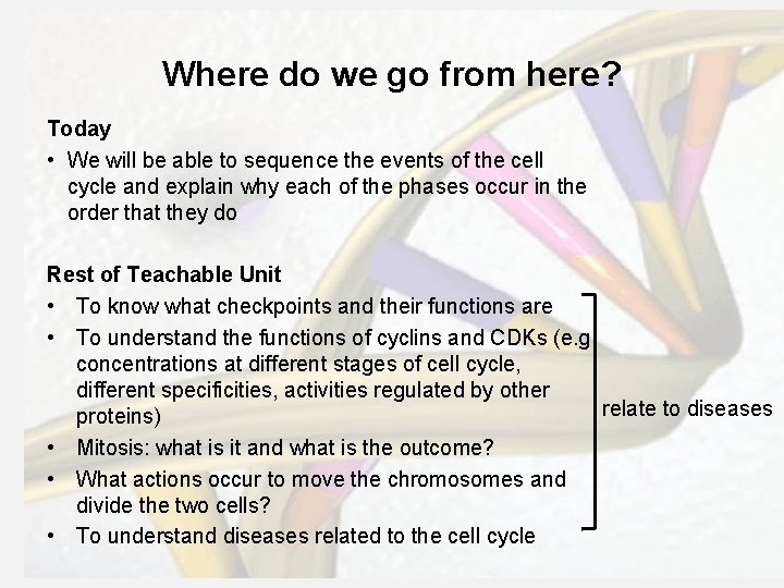 Where do we go from here? Today • We will be able to sequence