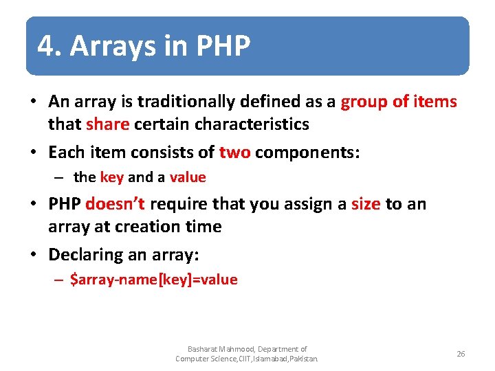 4. Arrays in PHP • An array is traditionally defined as a group of 4. Arrays in PHP • An array is traditionally defined as a group of
