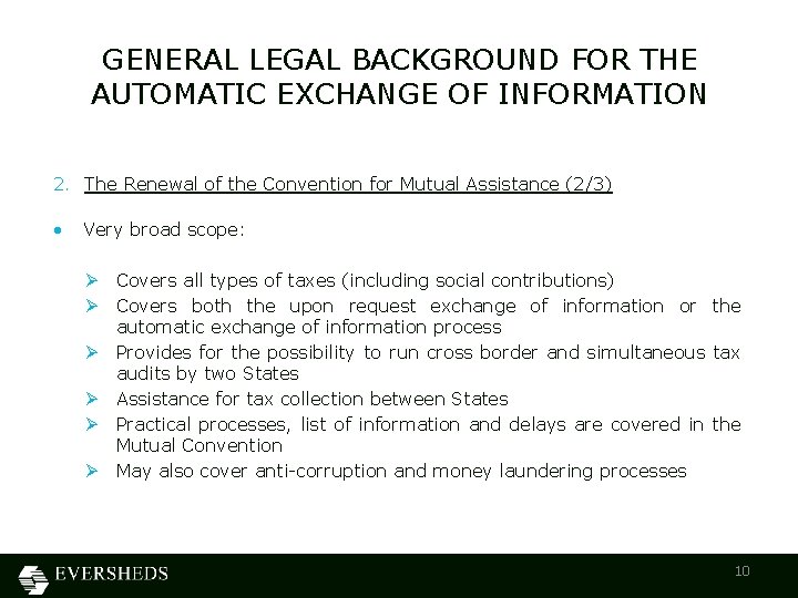 GENERAL LEGAL BACKGROUND FOR THE AUTOMATIC EXCHANGE OF INFORMATION 2. The Renewal of the