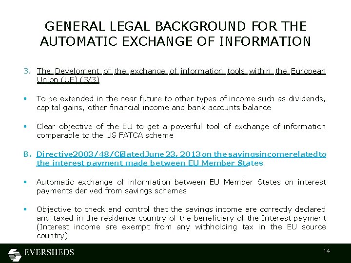 GENERAL LEGAL BACKGROUND FOR THE AUTOMATIC EXCHANGE OF INFORMATION 3. The Develoment of the