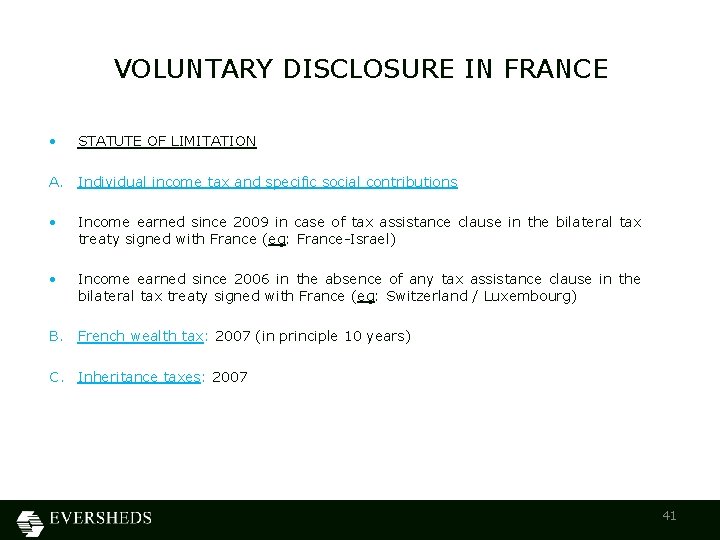 VOLUNTARY DISCLOSURE IN FRANCE • STATUTE OF LIMITATION A. Individual income tax and specific