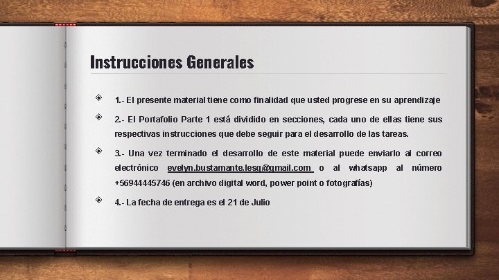 Instrucciones Generales ◈ ◈ 1. - El presente material tiene como finalidad que usted