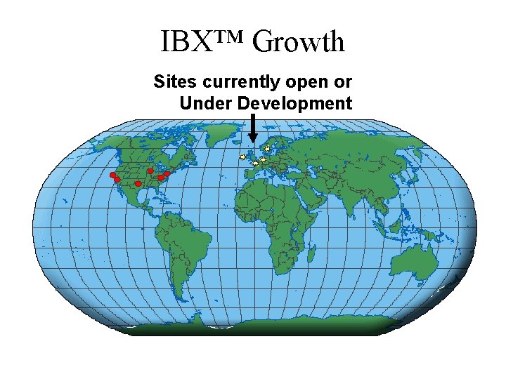 IBX™ Growth Sites currently open or Under Development 
