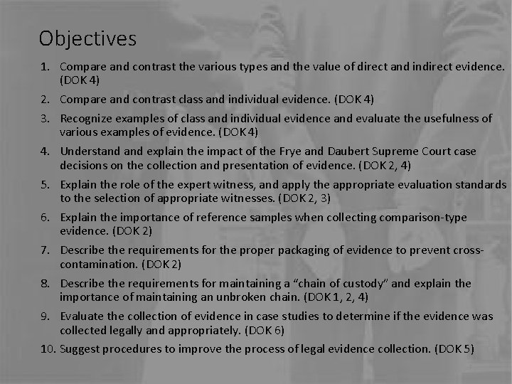 Objectives 1. Compare and contrast the various types and the value of direct and