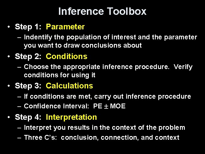 Inference Toolbox • Step 1: Parameter – Indentify the population of interest and the