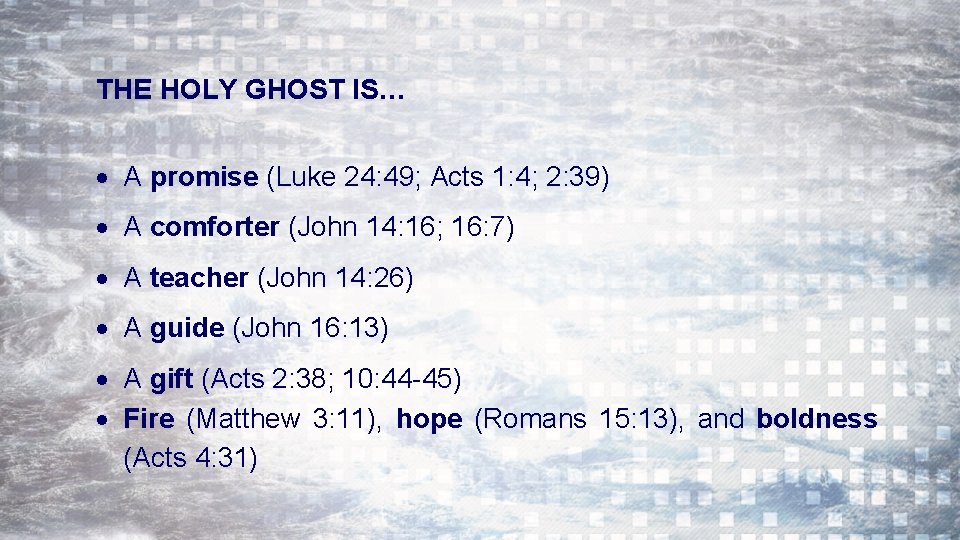THE HOLY GHOST IS… A promise (Luke 24: 49; Acts 1: 4; 2: 39)