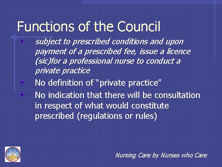 Functions of the Council subject to prescribed conditions and upon payment of a prescribed