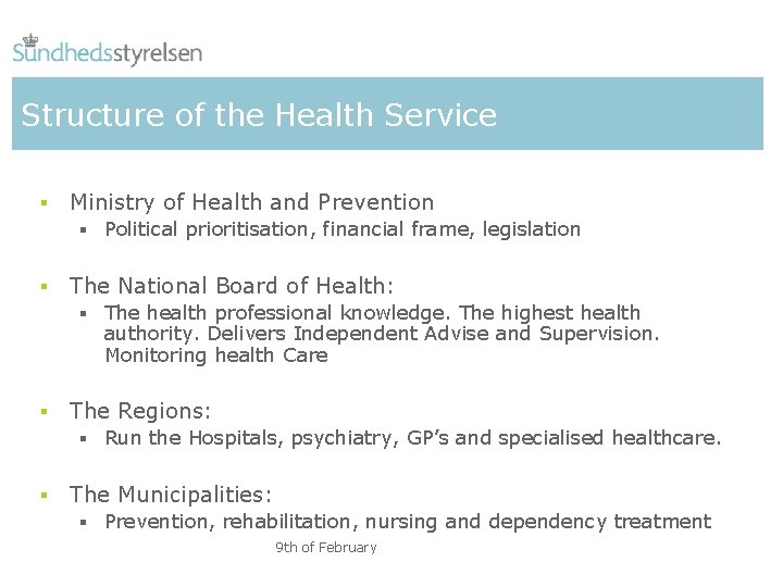 Structure of the Health Service § Ministry of Health and Prevention § Political prioritisation,