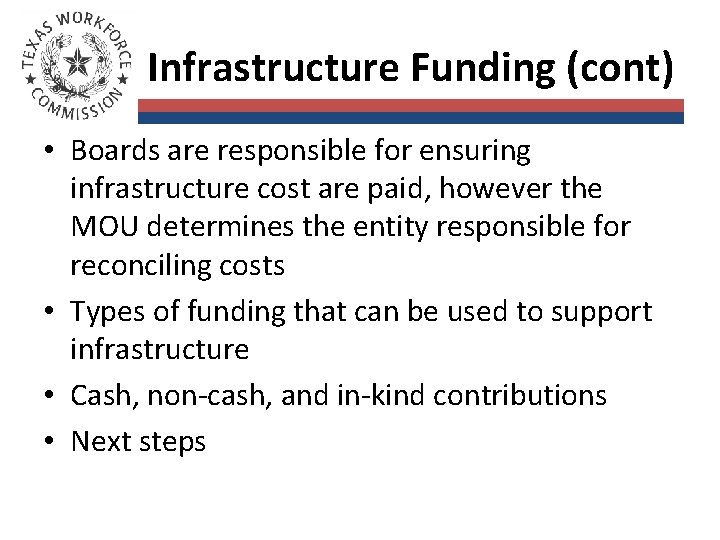 Infrastructure Funding (cont) • Boards are responsible for ensuring infrastructure cost are paid, however