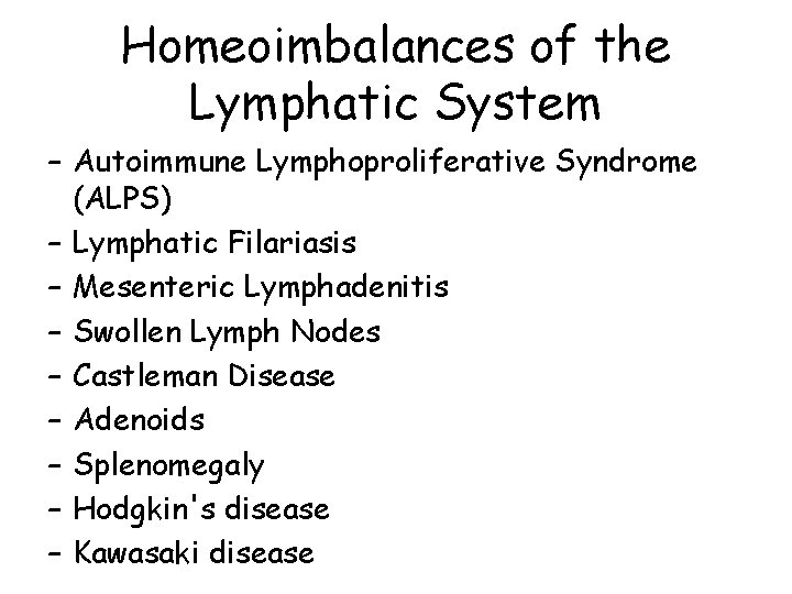 Homeoimbalances of the Lymphatic System – Autoimmune Lymphoproliferative Syndrome (ALPS) – Lymphatic Filariasis –