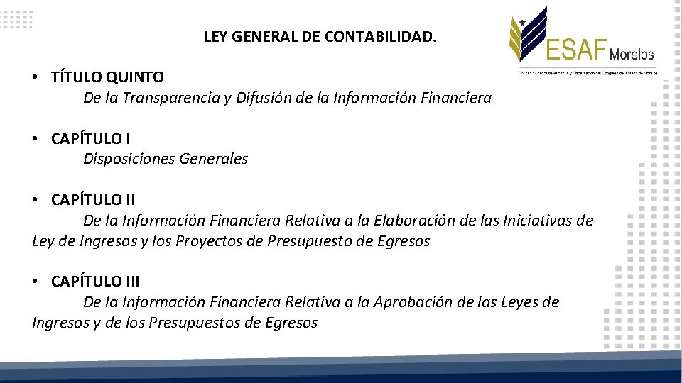 LEY GENERAL DE CONTABILIDAD. • TÍTULO QUINTO De la Transparencia y Difusión de la