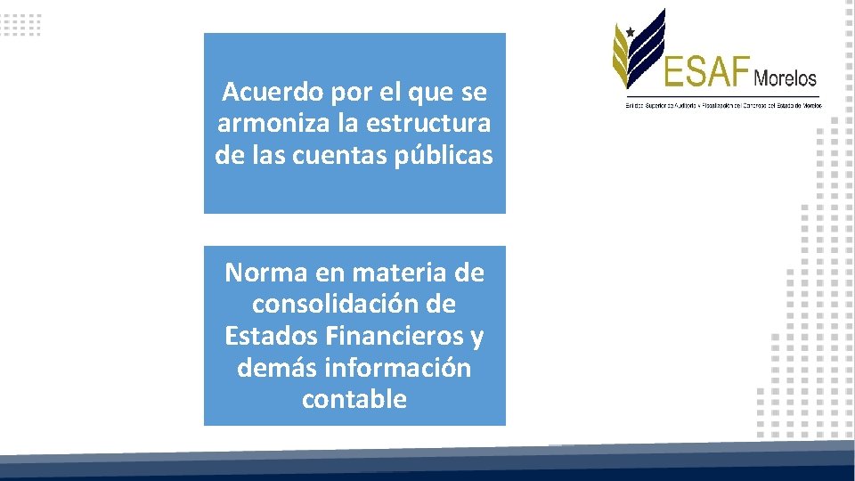 Acuerdo por el que se armoniza la estructura de las cuentas públicas Norma en