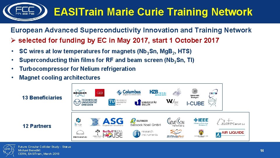 EASITrain Marie Curie Training Network European Advanced Superconductivity Innovation and Training Network Ø selected