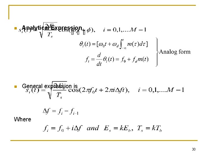 n Analytical Expression n General expression is Where 30 