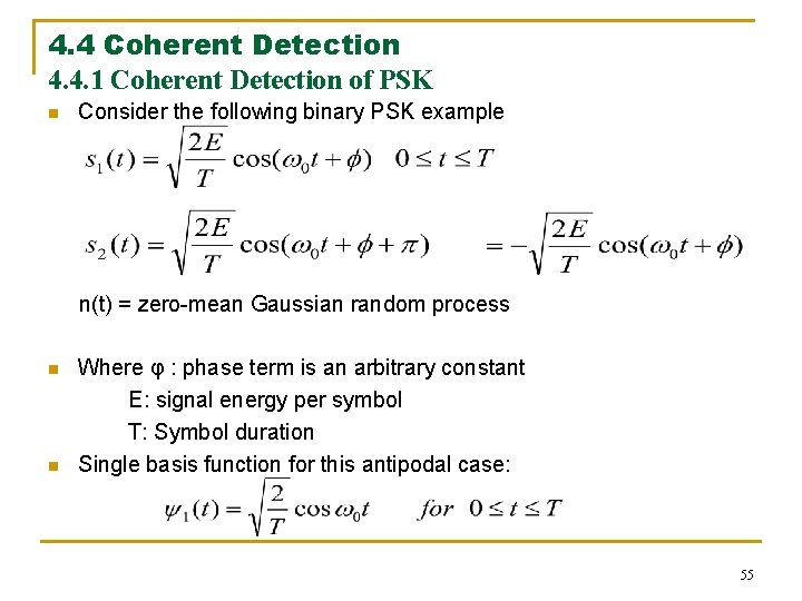 4. 4 Coherent Detection 4. 4. 1 Coherent Detection of PSK n Consider the
