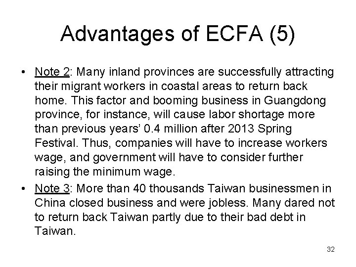 Advantages of ECFA (5) • Note 2: Many inland provinces are successfully attracting their