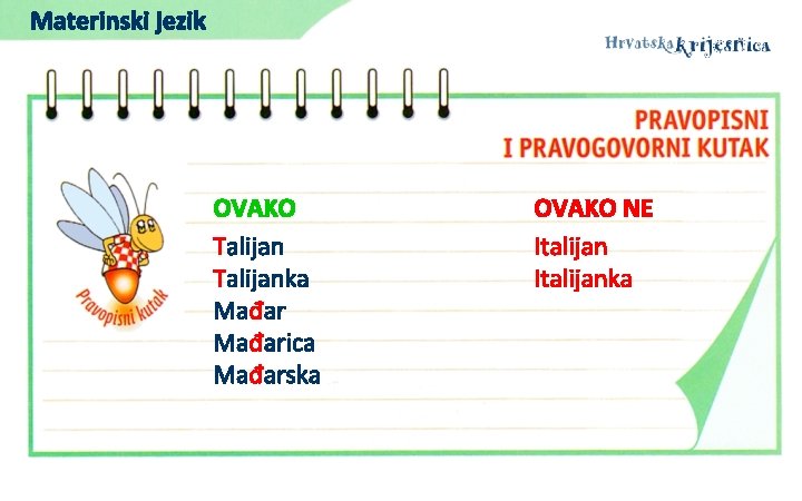 Materinski jezik OVAKO Talijanka Mađarica Mađarska OVAKO NE Italijanka 
