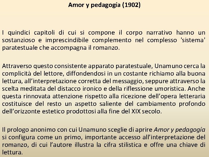 Amor y pedagogía (1902) I quindici capitoli di cui si compone il corpo narrativo