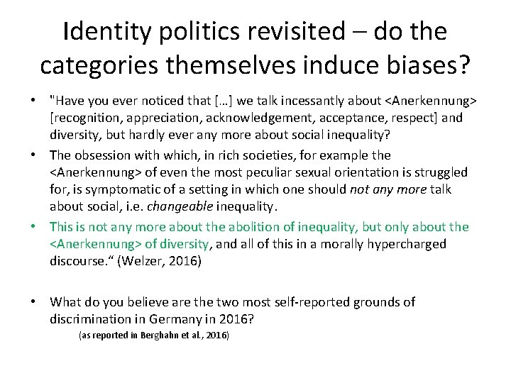 Identity politics revisited – do the categories themselves induce biases? • "Have you ever