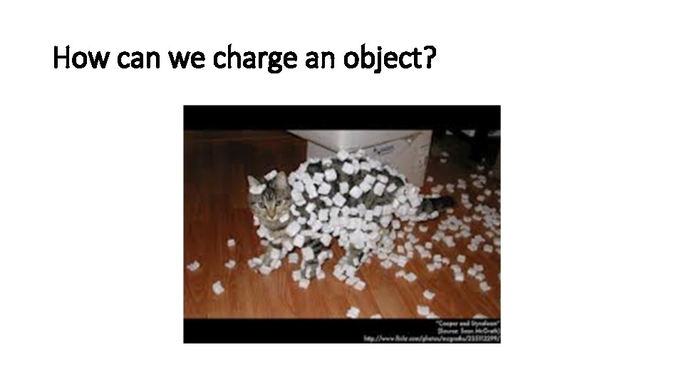How can we charge an object? 