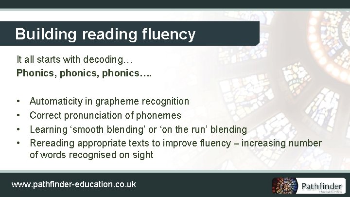 Building reading fluency It all starts with decoding… Phonics, phonics…. • • Automaticity in