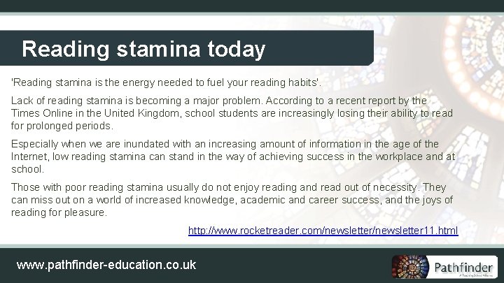Reading stamina today 'Reading stamina is the energy needed to fuel your reading habits'.