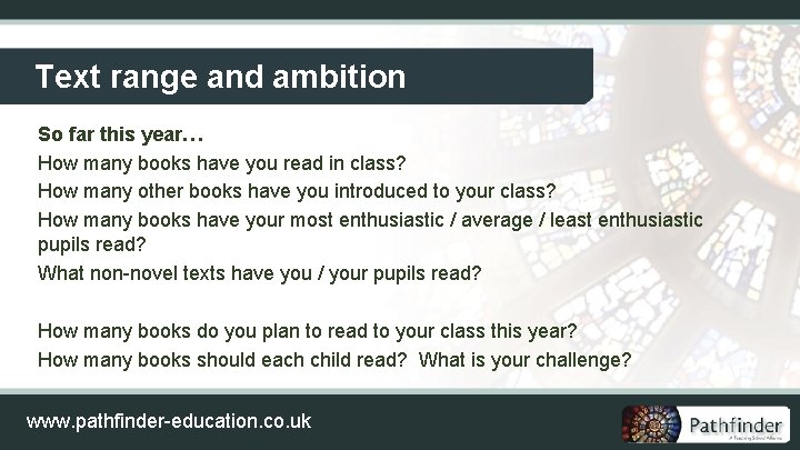 Text range and ambition So far this year… How many books have you read