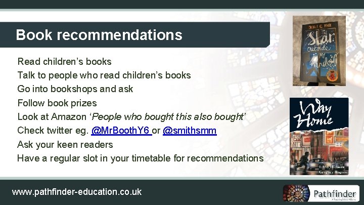 Book recommendations Read children’s books Talk to people who read children’s books Go into