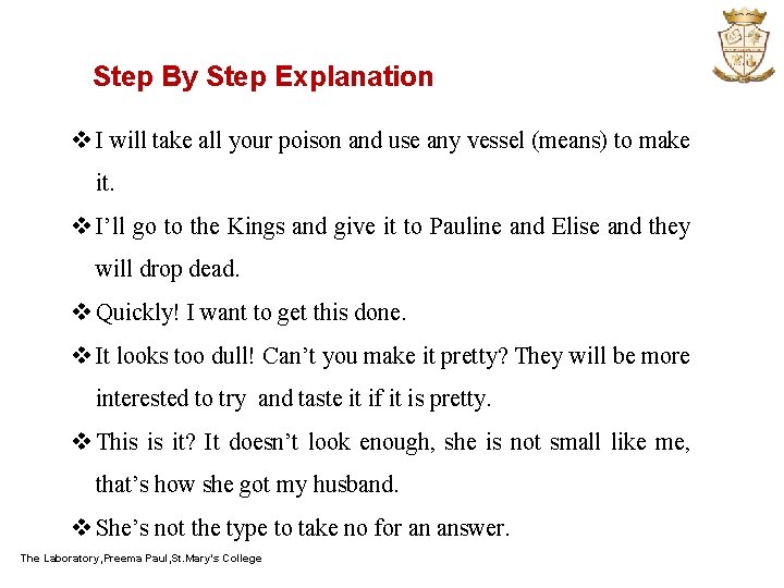 Step By Step Explanation v I will take all your poison and use any