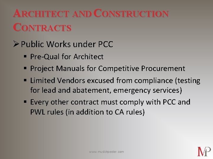 ARCHITECT AND CONSTRUCTION CONTRACTS Ø Public Works under PCC § Pre-Qual for Architect §