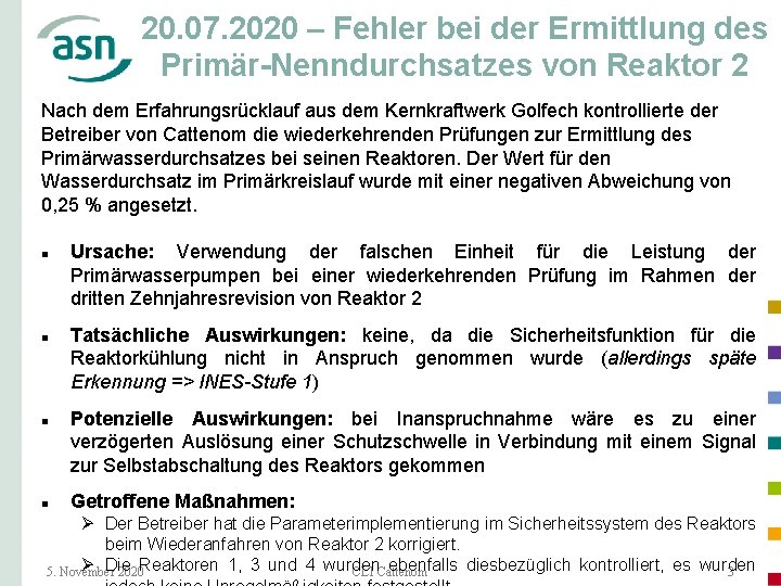 20. 07. 2020 – Fehler bei der Ermittlung des Primär-Nenndurchsatzes von Reaktor 2 Nach