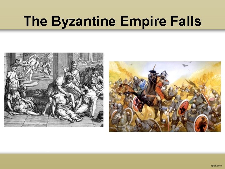 The Byzantine Empire Falls 