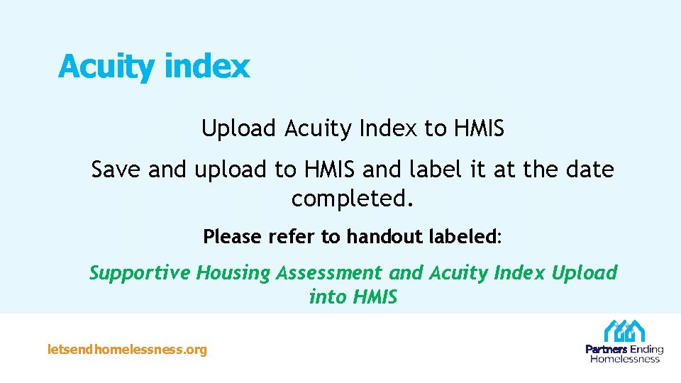 Acuity index Upload Acuity Index to HMIS Save and upload to HMIS and label