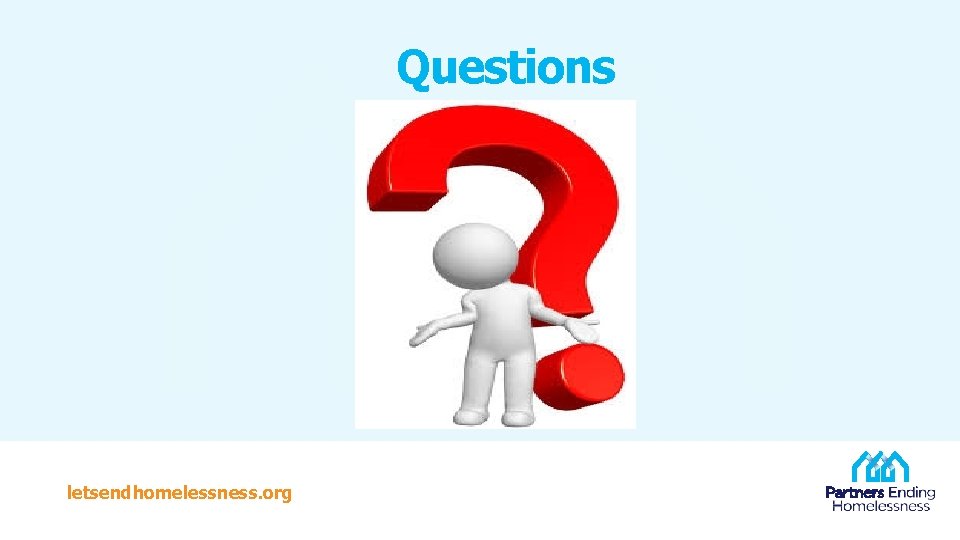 Questions letsendhomelessness. org 
